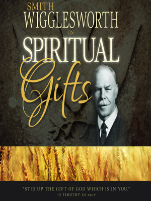 cover image of Smith Wigglesworth on Spiritual Gifts